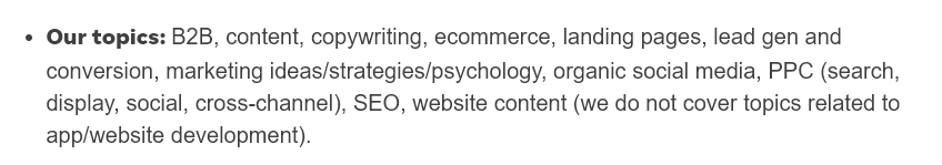 Extract from WordStream's guest post guidelines. Text reads:  Our topics: B2B, content, copywriting, ecommerce, landing pages, lead gen and conversion, marketing ideas/strategies/psychology, organic social media, PPC (search, display, social, cross-channel), SEO, website content (we do not cover topics related to app/website development).